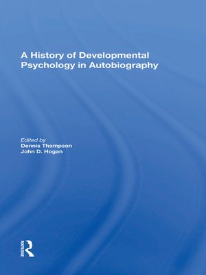 cover image of A History of Developmental Psychology In Autobiography